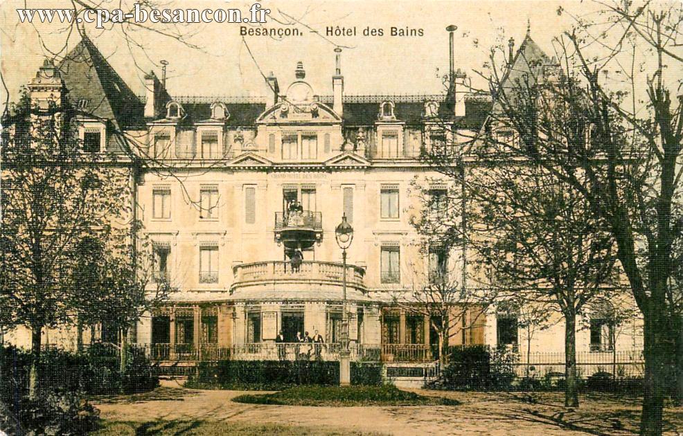 Besançon. - Hôtel des Bains